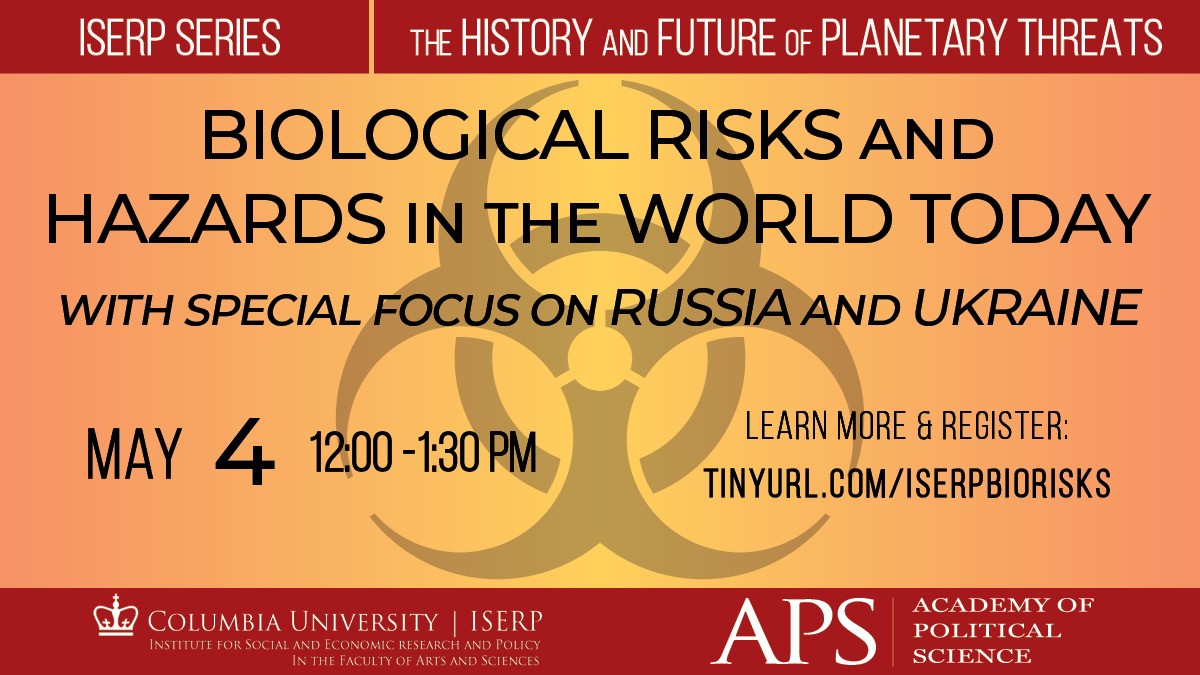 Biological risks and hazards in the world today with special focus on Russia and Ukraine